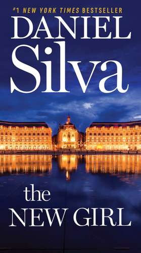 The New Girl: A Novel de Daniel Silva