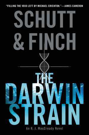 The Darwin Strain: An R. J. MacCready Novel de Bill Schutt