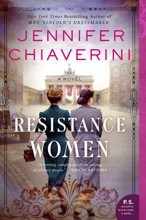 Resistance Women: A Novel de Jennifer Chiaverini