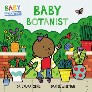 Baby Botanist de Dr. Laura Gehl