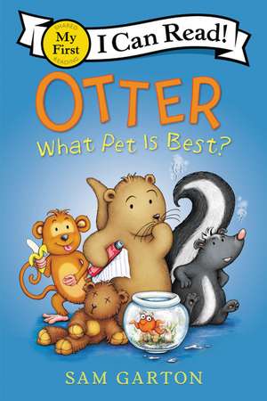 Otter: What Pet Is Best? de Sam Garton