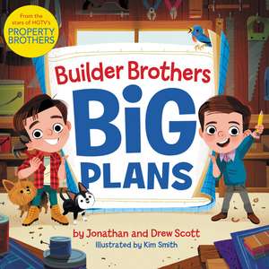 Scott, D: Builder Brothers: Big Plans
