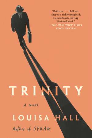 Trinity: A Novel de Louisa Hall