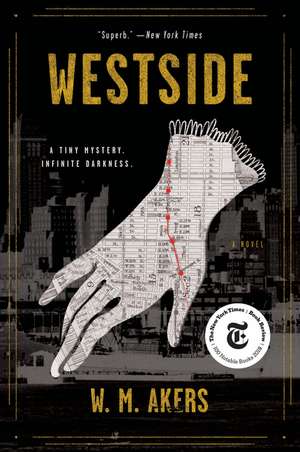 Westside: A Novel de W.M. Akers