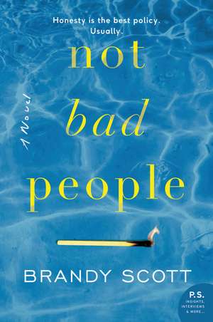 Not Bad People: A Novel de Brandy Scott