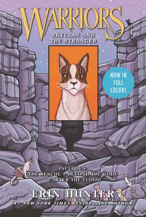 Warriors Manga: SkyClan and the Stranger: 3 Full-Color Warriors Manga Books in 1 de Erin Hunter