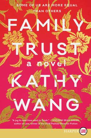 Family Trust: A Novel de Kathy Wang