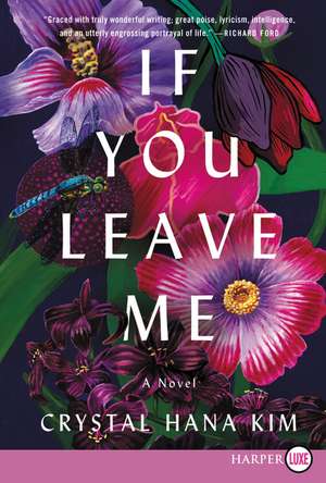 If You Leave Me: A Novel de Crystal Hana Kim