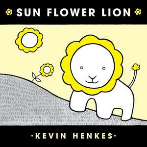 Sun Flower Lion Board Book de Kevin Henkes