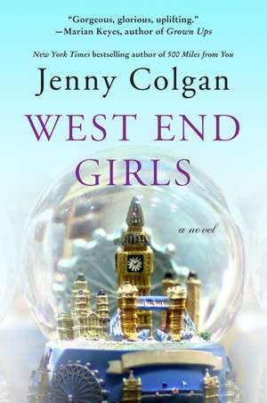 West End Girls: A Novel de Jenny Colgan