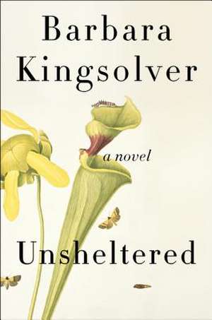 Unsheltered: A Novel de Barbara Kingsolver
