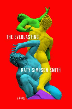 Everlasting, The de Katy Simpson Smith