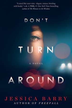 Don't Turn Around: A Novel de Jessica Barry