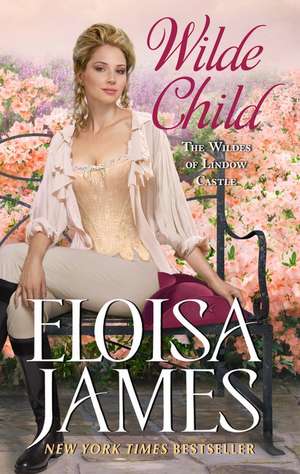 Wilde Child: Wildes of Lindow Castle de Eloisa James