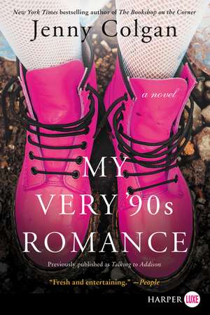 My Very '90s Romance: A Novel de Jenny Colgan