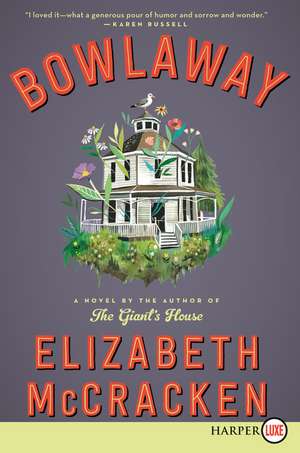 Bowlaway: A Novel de Elizabeth McCracken