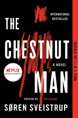 The Chestnut Man: A Novel de Soren Sveistrup