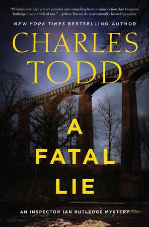 A Fatal Lie: A Novel de Charles Todd
