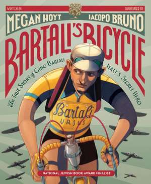 Bartali's Bicycle de Megan Hoyt
