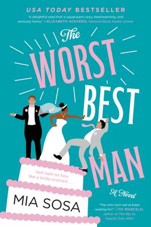 The Worst Best Man: A Novel de Mia Sosa