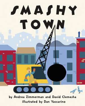 Smashy Town de Andrea Zimmerman