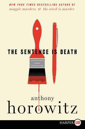 The Sentence Is Death: A Novel de Anthony Horowitz