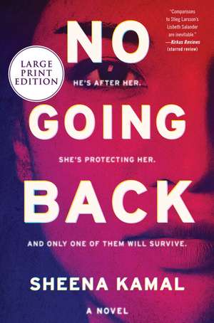 No Going Back: A Novel de Sheena Kamal