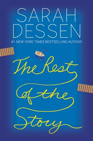 The Rest of the Story de Sarah Dessen