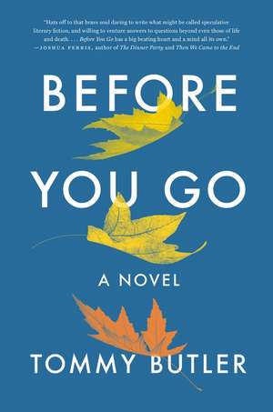 Before You Go: A Novel de Tommy Butler