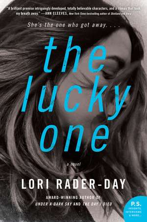 The Lucky One: A Novel de Lori Rader-Day