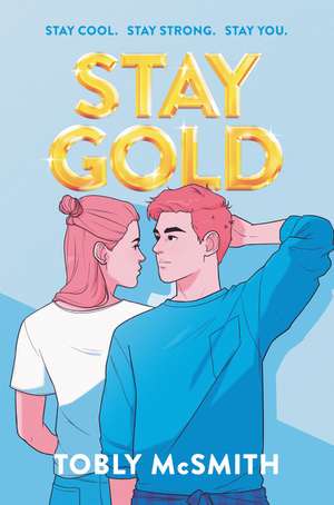 Stay Gold de Tobly McSmith