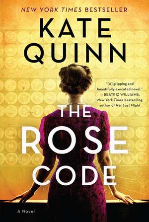 The Rose Code: A Novel de Kate Quinn