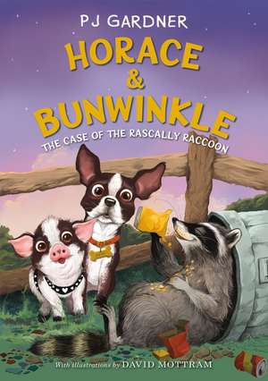 Horace & Bunwinkle de Pj Gardner
