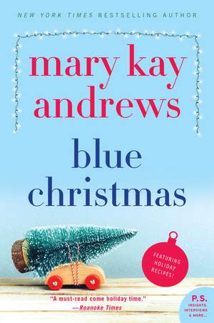 Blue Christmas: A Novel de Mary Kay Andrews