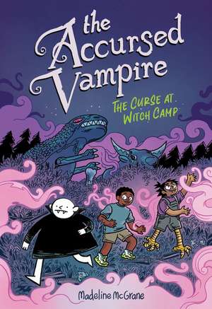 The Accursed Vampire #2: The Curse at Witch Camp de Madeline McGrane