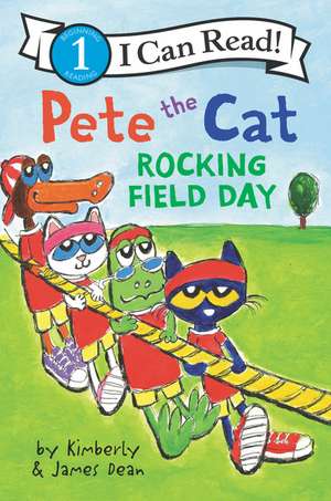 Pete the Cat: Rocking Field Day de James Dean