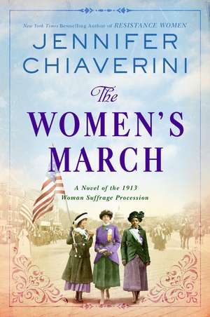 The Women's March: A Novel of the 1913 Woman Suffrage Procession de Jennifer Chiaverini