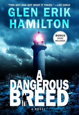 A Dangerous Breed: A Novel de Glen Erik Hamilton