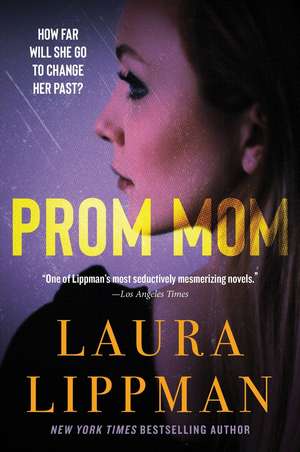 Prom Mom de Laura Lippman