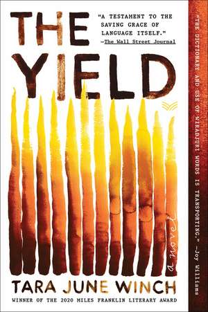 The Yield: A Novel de Tara June Winch