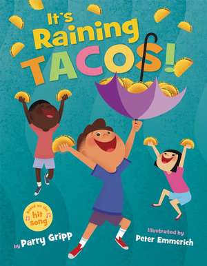 It's Raining Tacos! de Parry Gripp