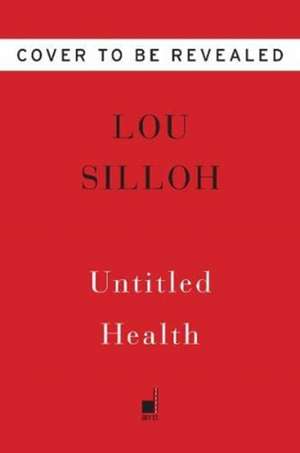 Untitled Health de Lou Silloh