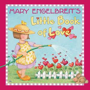 Mary Engelbreit's Little Book of Love: A Valentine's Day Book For Kids de Mary Engelbreit