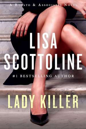 Lady Killer: A Rosato & Associates Novel de Lisa Scottoline