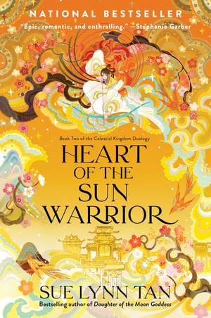 Heart of the Sun Warrior: A Novel de Sue Lynn Tan