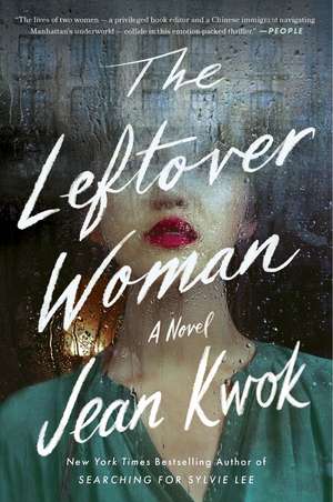 The Leftover Woman de Jean Kwok