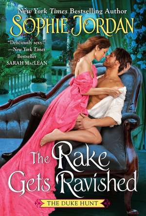 The Rake Gets Ravished de Sophie Jordan