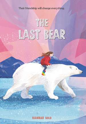 The Last Bear de Hannah Gold