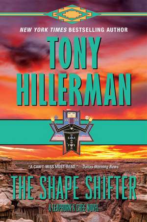 The Shape Shifter: A Leaphorn and Chee Novel de Tony Hillerman