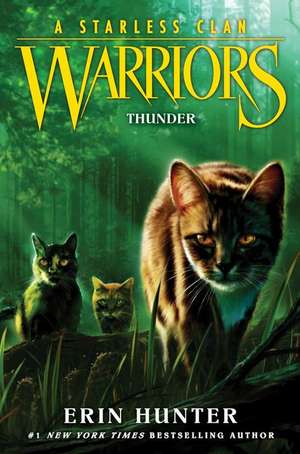 Warriors: A Starless Clan 04: Thunder de Erin Hunter